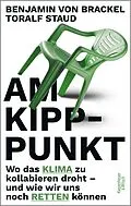 E-Book (epub) Am Kipppunkt von Toralf Staud, Benjamin von Brackel