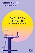 E-Book (epub) Das Leben fing im Sommer an von Christoph Kramer