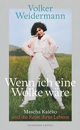 E-Book (epub) Wenn ich eine Wolke wäre von Volker Weidermann