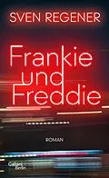 E-Book (epub) Frankie und Freddie von Sven Regener