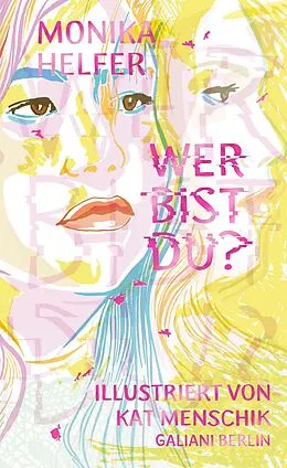 E-Book (epub) Wer bist du? von Kat Menschik, Monika Helfer