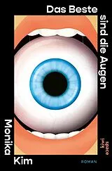 E-Book (epub) Das Beste sind die Augen von Monika Kim