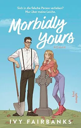 E-Book (epub) Morbidly Yours von Ivy Fairbanks