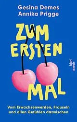 E-Book (epub) Zum ersten Mal von Gesina Demes, Annika Prigge