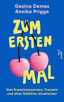E-Book (epub) Zum ersten Mal von Gesina Demes, Annika Prigge