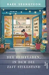 E-Book (epub) Der Briefladen, in dem die Zeit stillstand von Baek Seungyeon