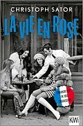E-Book (epub) La vie en rose von Christoph Sator