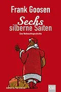 E-Book (epub) Sechs silberne Saiten von Frank Goosen