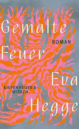 E-Book (epub) Gemalte Feuer von Eva Hegge
