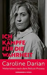 E-Book (epub) Ich kämpfe für die Wahrheit von Caroline Darian