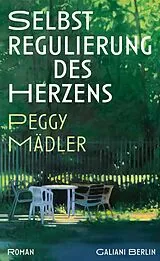 E-Book (epub) Selbstregulierung des Herzens von Peggy Mädler
