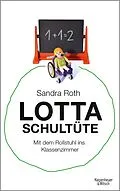 E-Book (epub) Lotta Schultüte von Sandra Roth
