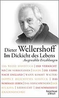 E-Book (epub) Im Dickicht des Lebens. Ausgewählte Erzählungen von Dieter Wellershoff