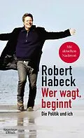 E-Book (epub) Wer wagt, beginnt von Robert Habeck