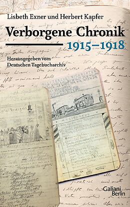 E-Book (epub) Verborgene Chronik 1915-1918 von Herbert Kapfer, Lisbeth Exner