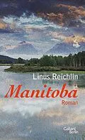 E-Book (epub) Manitoba von Linus Reichlin