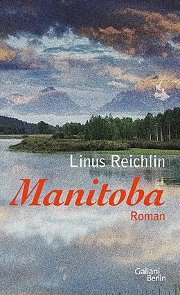 E-Book (epub) Manitoba von Linus Reichlin