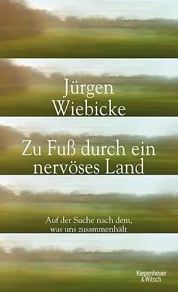 E-Book (epub) Zu Fuß durch ein nervöses Land von Jürgen Wiebicke