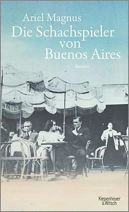 E-Book (epub) Die Schachspieler von Buenos Aires von Ariel Magnus