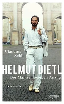E-Book (epub) Helmut Dietl - Der Mann im weißen Anzug von Claudius Seidl