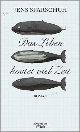 E-Book (epub) Das Leben kostet viel Zeit von Jens Sparschuh
