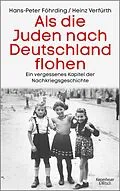 E-Book (epub) Als die Juden nach Deutschland flohen von Hans-Peter Föhrding, Heinz Verfürth