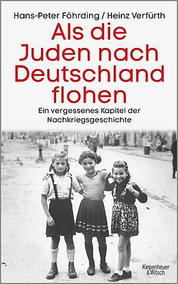 E-Book (epub) Als die Juden nach Deutschland flohen von Hans-Peter Föhrding, Heinz Verfürth