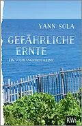 E-Book (epub) Gefährliche Ernte von Yann Sola