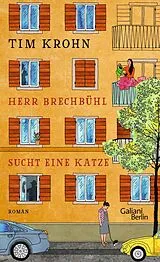 E-Book (epub) Herr Brechbühl sucht eine Katze von Tim Krohn
