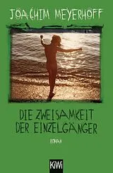 E-Book (epub) Die Zweisamkeit der Einzelgänger von Joachim Meyerhoff