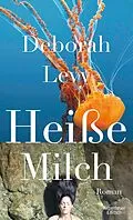 E-Book (epub) Heiße Milch von Deborah Levy