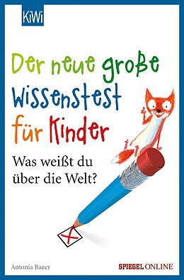 E-Book (epub) Der neue große Wissenstest für Kinder von Antonia Bauer