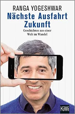 E-Book (epub) Nächste Ausfahrt Zukunft von Ranga Yogeshwar