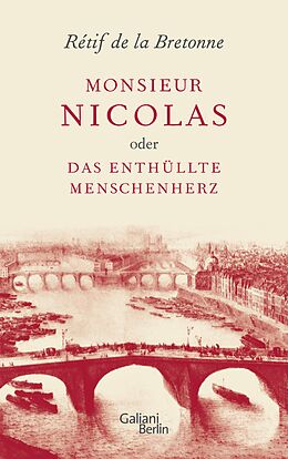 eBook (epub) Monsieur Nicolas oder Das enthüllte Menschenherz de Rétif de la Bretonne