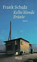 E-Book (epub) Kolks blonde Bräute von Frank Schulz