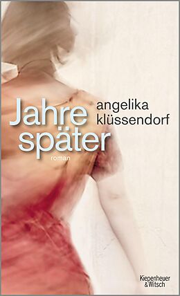 E-Book (epub) Jahre später von Angelika Klüssendorf