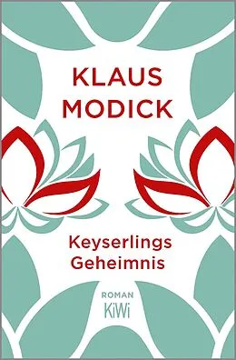 E-Book (epub) Keyserlings Geheimnis von Klaus Modick