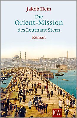 E-Book (epub) Die Orient-Mission des Leutnant Stern von Jakob Hein