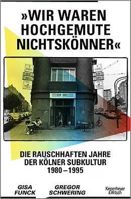 E-Book (epub) »Wir waren hochgemute Nichtskönner« von Gisa Funck, Gregor Schwering