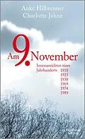 E-Book (epub) Am 9. November von Anke Hilbrenner, Charlotte Jahnz