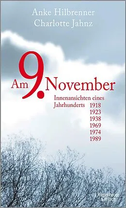 E-Book (epub) Am 9. November von Anke Hilbrenner, Charlotte Jahnz