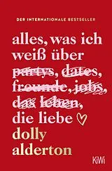 E-Book (epub) Alles, was ich weiß über die Liebe von Dolly Alderton