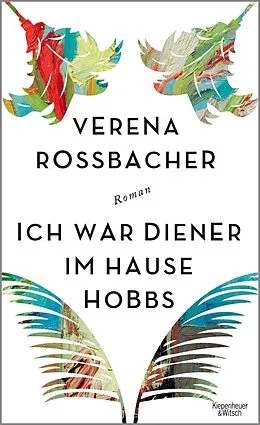 E-Book (epub) Ich war Diener im Hause Hobbs von Verena Roßbacher