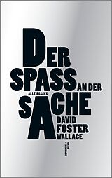 E-Book (epub) Der Spaß an der Sache von David Foster Wallace