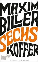 E-Book (epub) Sechs Koffer von Maxim Biller