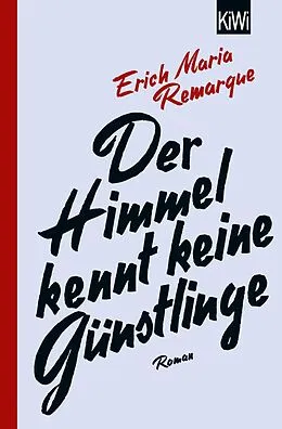 E-Book (epub) Der Himmel kennt keine Günstlinge von E.M. Remarque