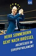 E-Book (epub) Herr Sonneborn geht nach Brüssel von Martin Sonneborn