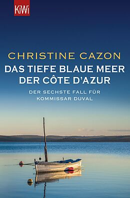 E-Book (epub) Das tiefe blaue Meer der Côte d'Azur von Christine Cazon