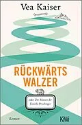 E-Book (epub) Rückwärtswalzer von Vea Kaiser