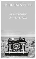 E-Book (epub) Spaziergänge durch Dublin von John Banville